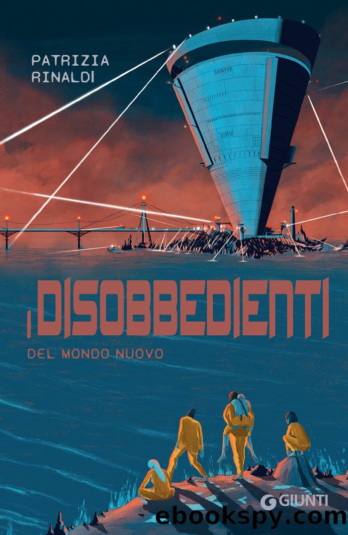 I disobbedienti del mondo nuovo by Patrizia Rinaldi