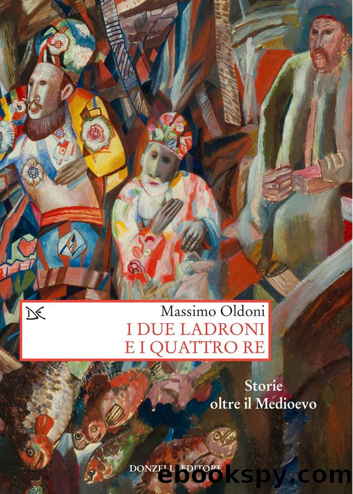 I due Ladroni e i quattro Re by Massimo Oldoni