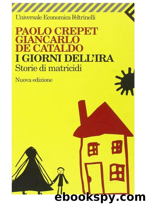 I giorni dell'ira: Storie di matricidi by Paolo Crepet Giancarlo de Cataldo