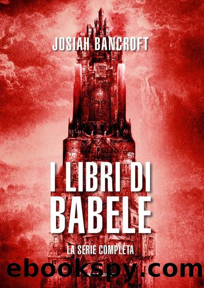 I libri di Babele by Josiah Bancroft