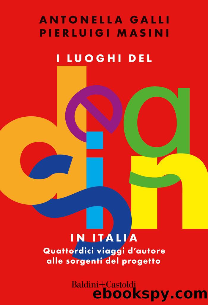 I luoghi del design in Italia by Antonella Galli