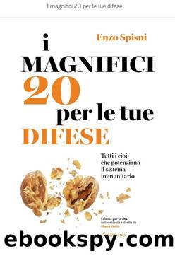 I magnifici 20 per le tue difese by Enzo Spisni