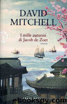 I mille autunni di Jacob de Zoet by David Mitchell