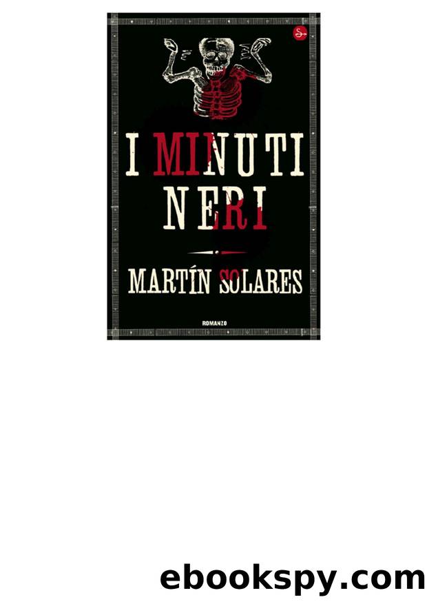 I minuti neri by Solares Martìn