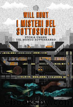 I misteri del sottosuolo by Will Hunt