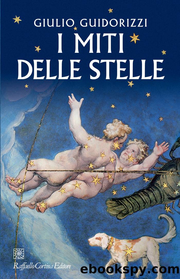 I miti delle stelle by Giulio Guidorizzi