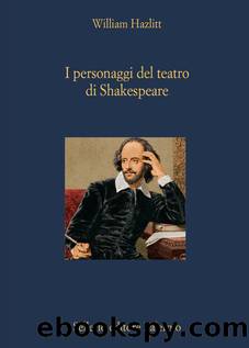 I personaggi del teatro di Shakespeare (Italian Edition) by William Hazlitt