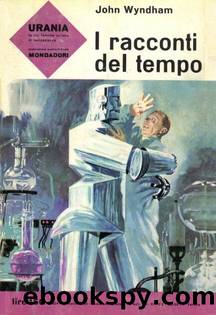 I racconti del tempo by John Wyndham