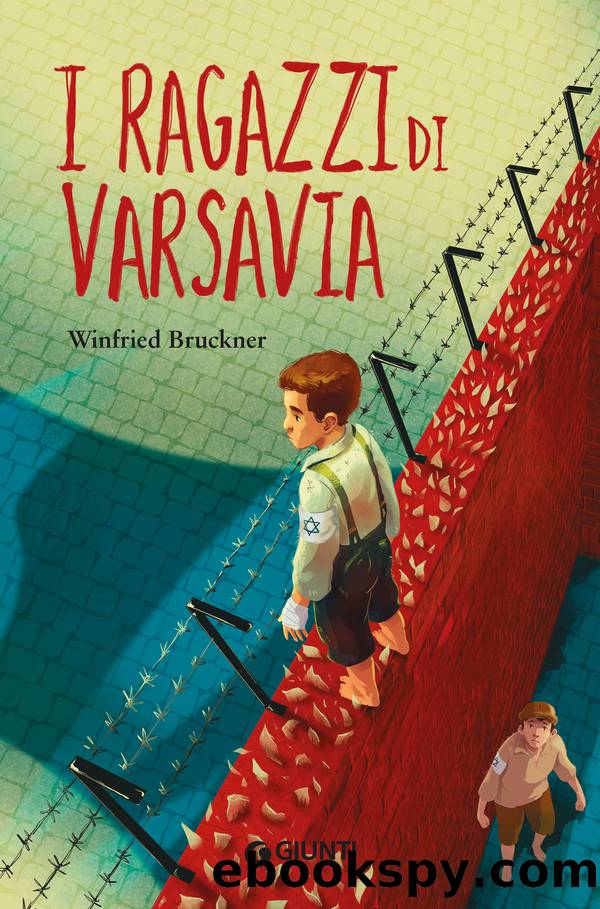 I ragazzi di Varsavia by Winfried Bruckner