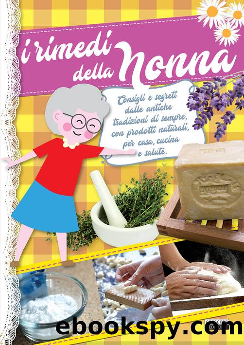 I rimedi della nonna by Aa. Vv