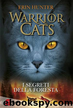 I segreti della foresta by Erin Hunter