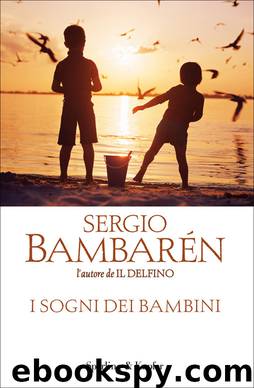 I sogni dei bambini by Sergio Bambarén