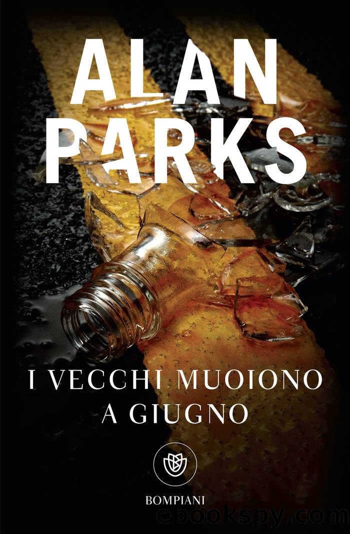 I vecchi muoiono a giugno by Alan Parks