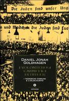 I volonterosi carnefici di Hitler by Goldhagen Daniel Jonah