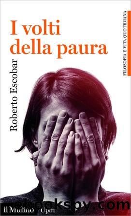 I volti della paura by Roberto Escobar;