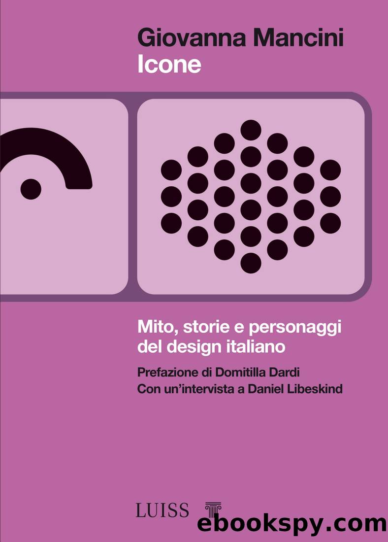 Icone. Mito, storie e personaggi del design italiano by Giovanna Mancini