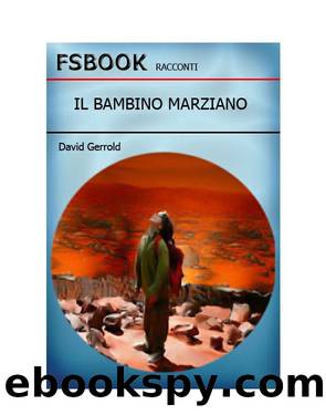 Il Bambino Marziano (The Martian Child, 1994) by Gerrold David