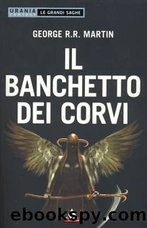 Il Banchetto dei Corvi by George R. R. Martin