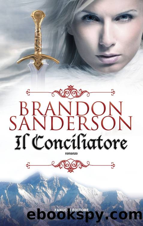 Il Conciliatore by Brandon Sanderson