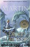 Il Drago Di Ghiaccio by George R. R. Martin