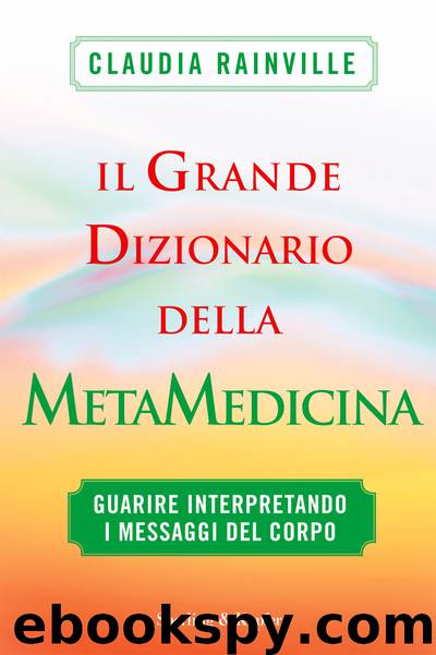 Il Grande Dizionario Della Metamedicina by Claudia Rainville