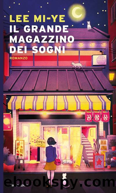 Il Grande Magazzino dei Sogni by Lee Mi-ye