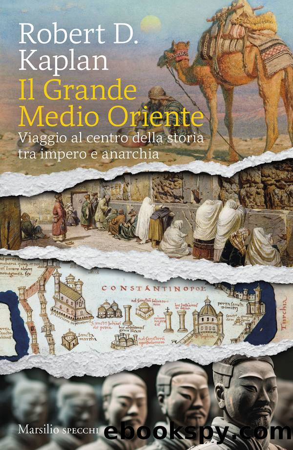 Il Grande Medio Oriente by Robert D. Kaplan