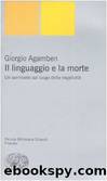 Il Linguaggio E LA Morte (Italian Edition) by Giorgio Agamben