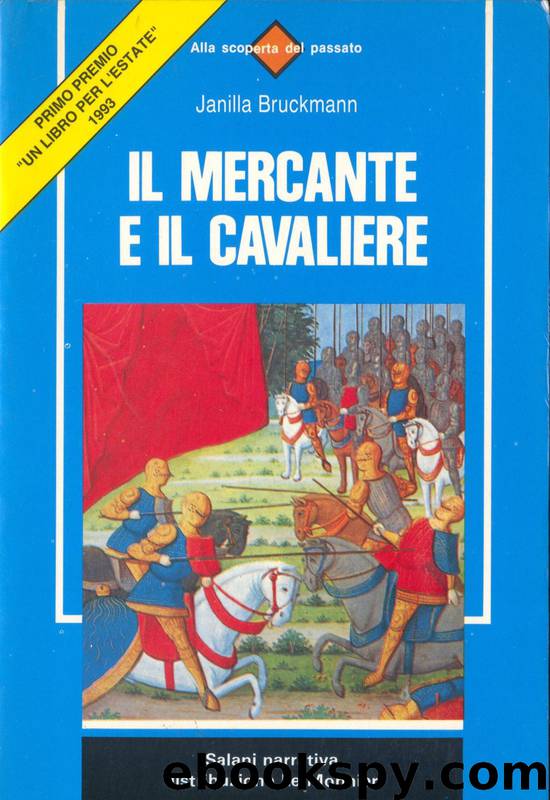 Il Mercante e il Cavaliere by Janilla Bruckmann