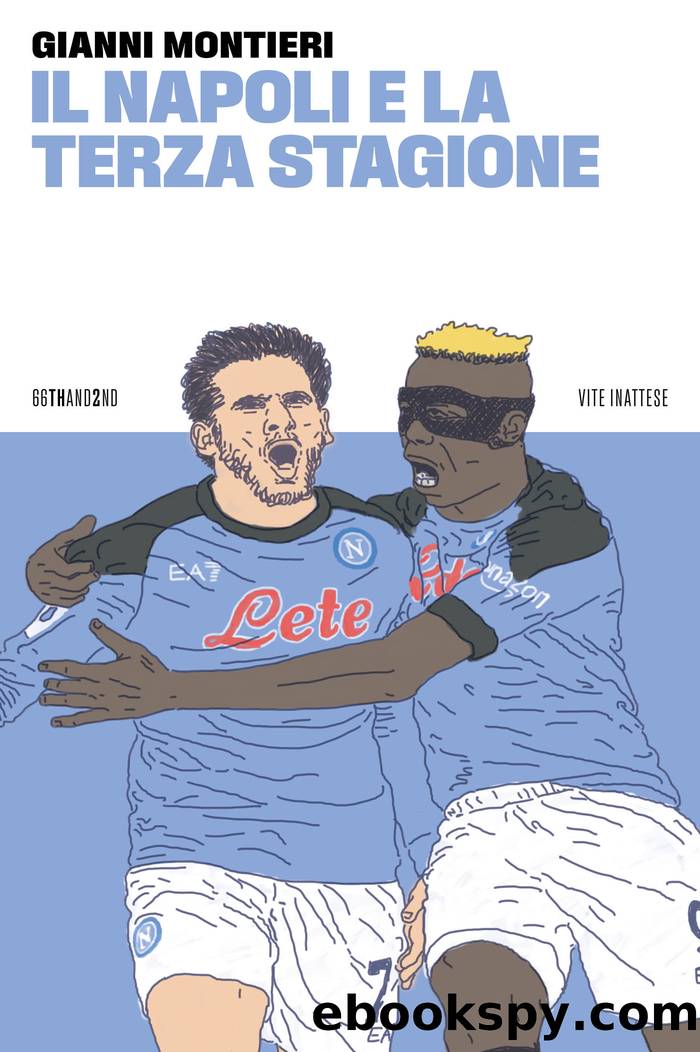 Il Napoli e la terza stagione by Gianni Montieri