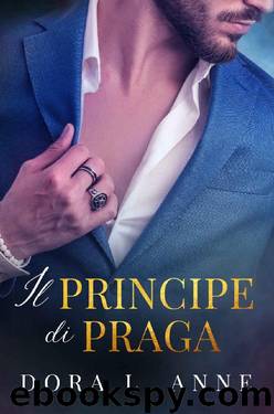 Il Principe di Praga (Italian Edition) by Dora L. Anne