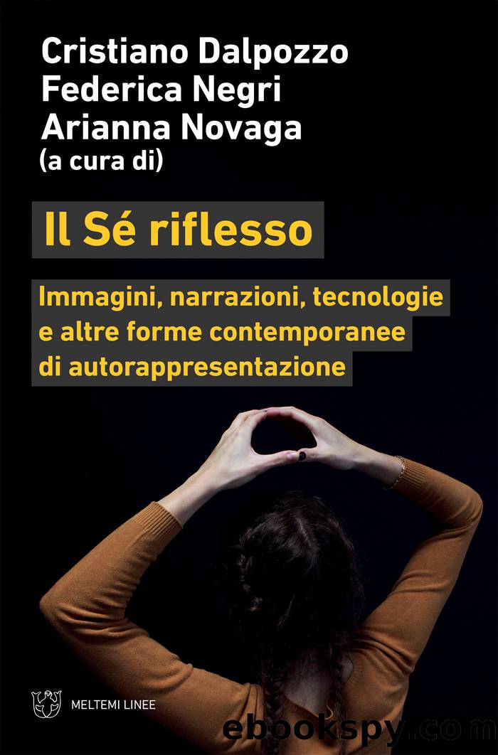 Il SÃ© Riflesso. Immagini, Narrazioni, Tecnologie... by AA.VV