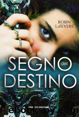 Il Segno Del Destino by Robin Lafevers