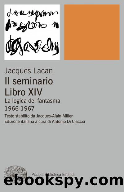 Il Seminario. Libro XIV by Jacques Lacan