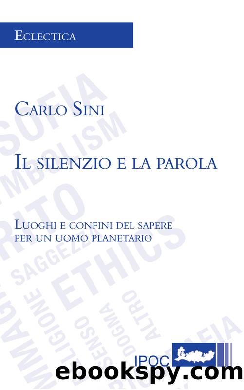 Il Silenzio E La Parola by Carlo Sini