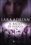 Il bacio di fuoco by Lara adrian