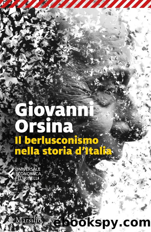 Il berlusconismo nella storia d'Italia by Giovanni Orsina