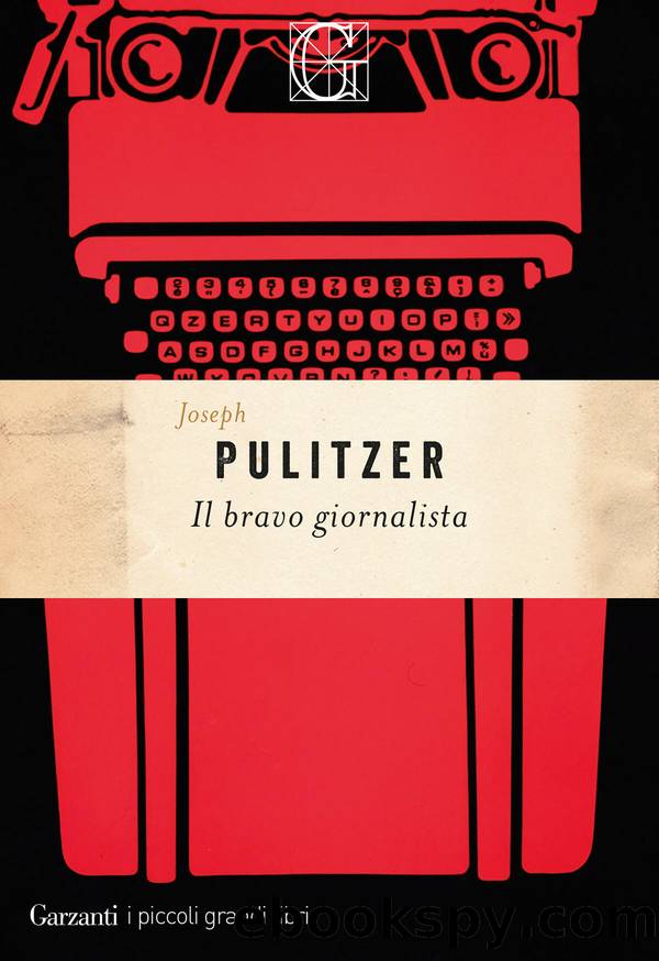 Il bravo giornalista by Joseph Pulitzer