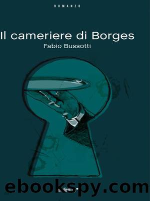 Il cameriere di Borges by Fabio Bussotti