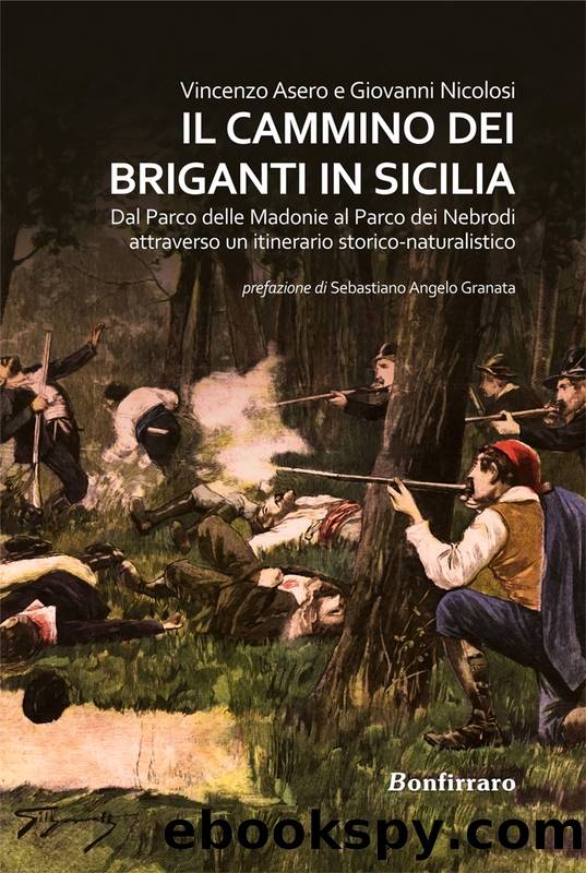 Il cammino dei briganti in Sicilia by Vincenzo Asero & Giovanni Nicolosi