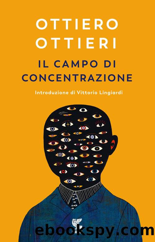 Il campo di concentrazione [LDB] by Ottiero Ottieri