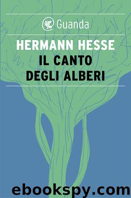 Il canto degli alberi by Hermann Hesse