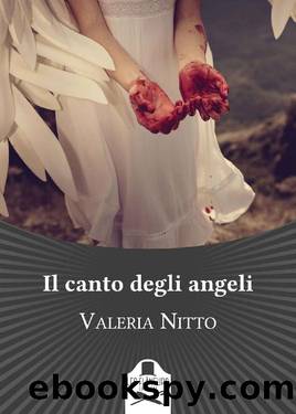 Il canto degli angeli (Italian Edition) by Valeria Nitto