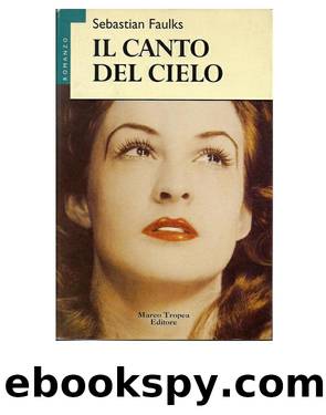 Il canto del cielo by Sebastian Faulks