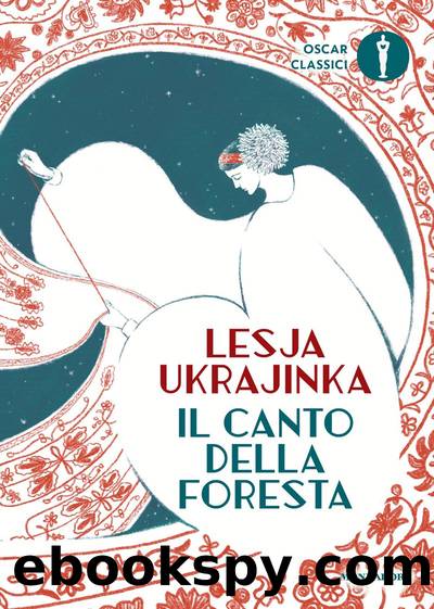 Il canto della foresta by Lesja Ukrajinka
