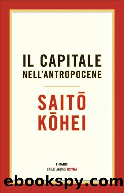 Il capitalismo nell'Antropocene by Saito Kohei