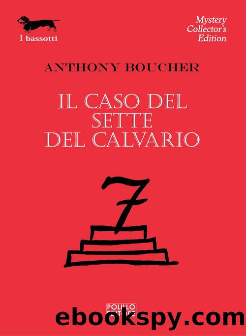 Il caso del sette del calvario by Anthony Boucher