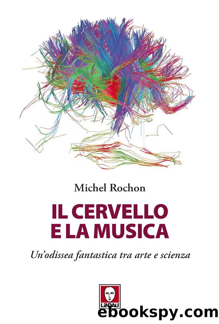 Il cervello e la musica by Michel Rochon