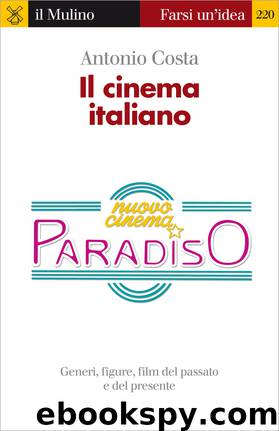 Il cinema italiano by Antonio Costa