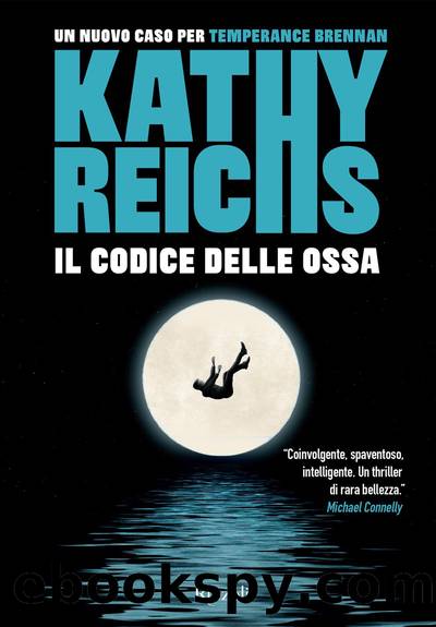 Il codice delle ossa by Kathy Reichs